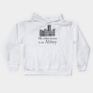 My other house is an Abbey Kids Hoodie